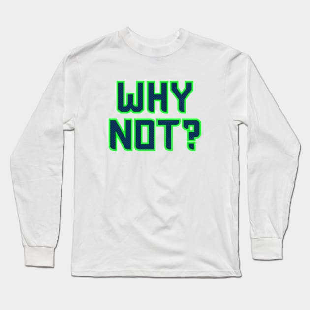 Why Not Seattle - White 2 Long Sleeve T-Shirt by KFig21